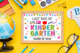 Customizable Last Day Of Kindergarten Sign Template | End of Year Preschool Poster