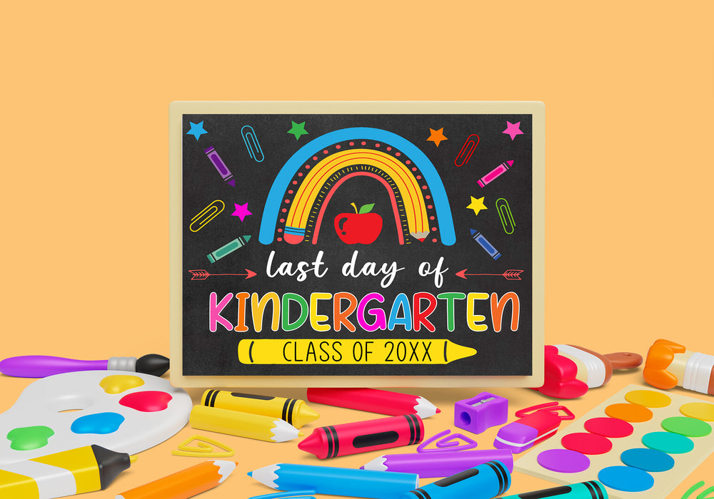 DIY Kinder End of Year Sign | Last Day Of Kindergarten Poster Template