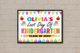 Customizable Last Day Of Kindergarten Sign With Name Template | Modern End of School Poster