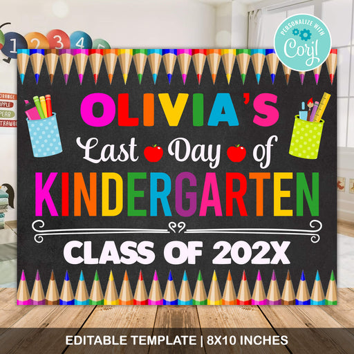 DIY Last Day Of Kindergarten Sign With Name Template | End of School Year Poster