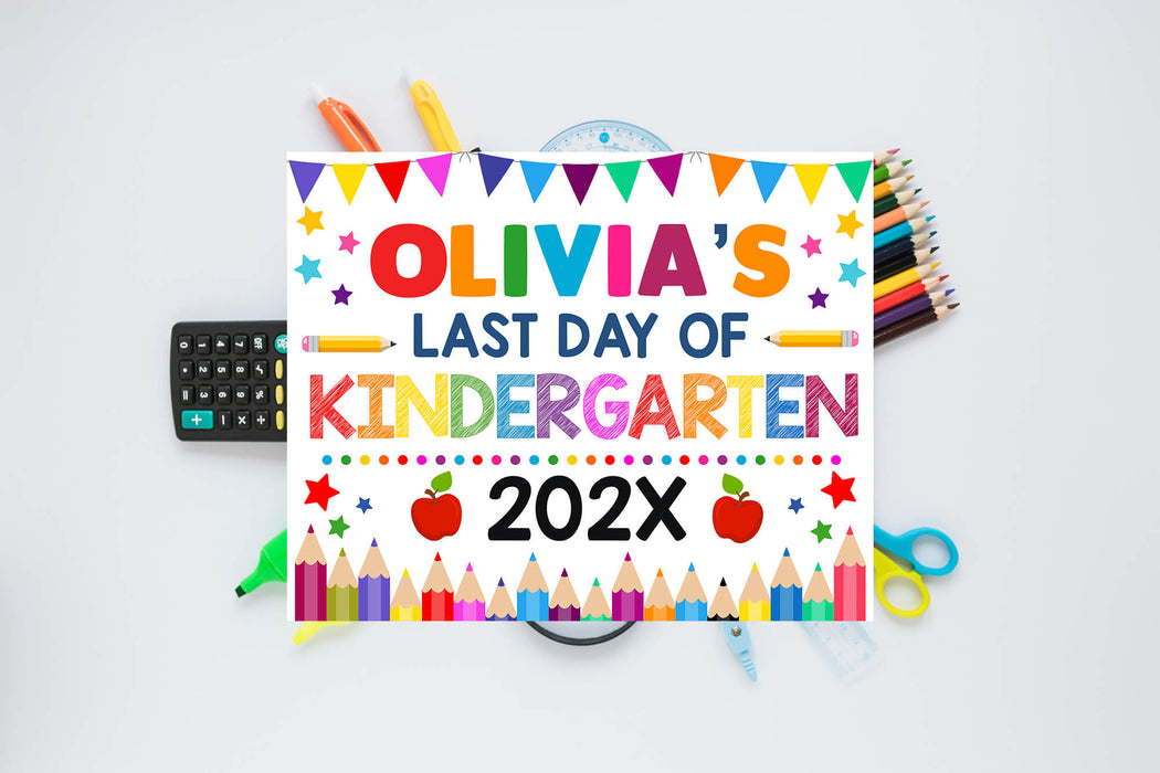 Last Day Of Kindergarten Sign With Name Template | School End of Year Poster