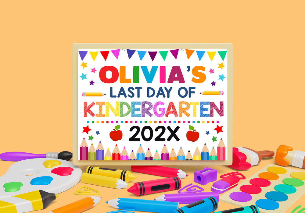 Last Day Of Kindergarten Sign With Name Template | School End of Year Poster
