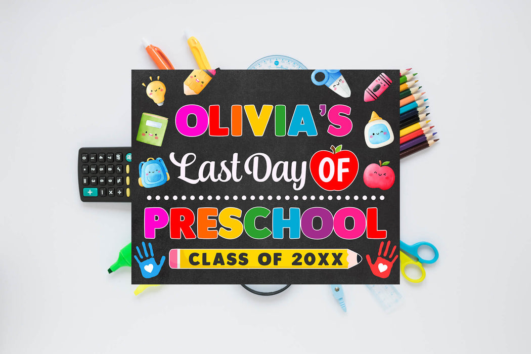 DIY Preschool End of Year Sign | Last Day Of Preschool With Name Poster Template