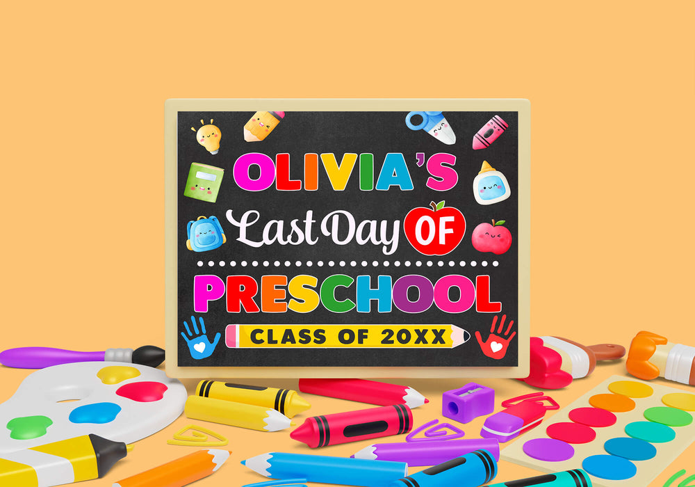 DIY Preschool End of Year Sign | Last Day Of Preschool With Name Poster Template