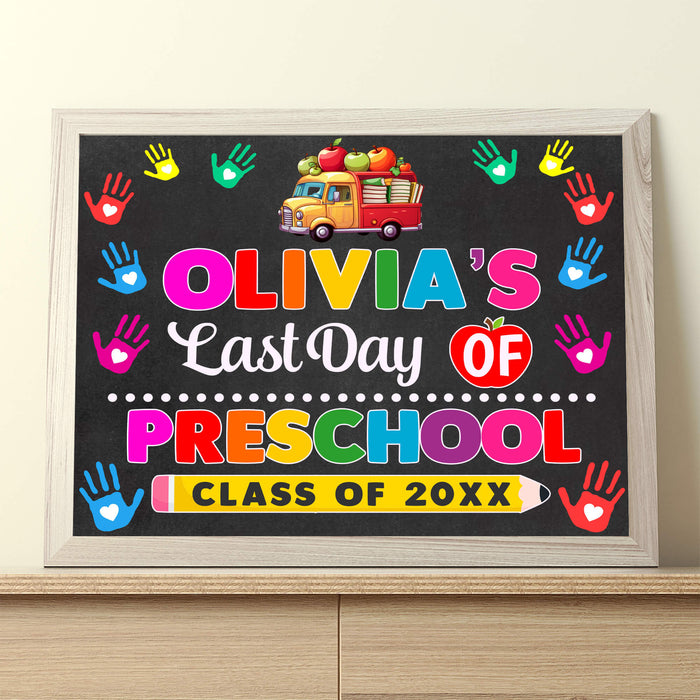 Last Day Of Preschool With Name Sign | School End of Year Poster Template