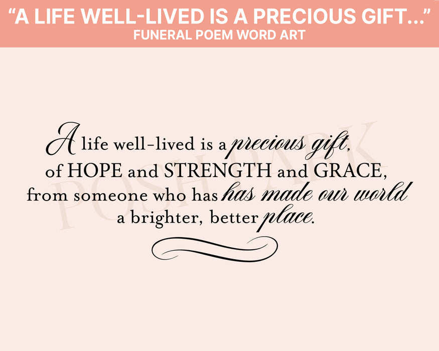 A Life Well-Lived Is A Precious Gift Funeral Poem Word Art  | Transparent Pre-made Funeral Program Poem