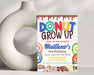 Customizable Donut Grow Up Birthday Invitation Template | Birthday Party Invite for Any Age