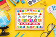 Customizable Last Day Of Kindergarten Sign Template | Modern End of School Poster