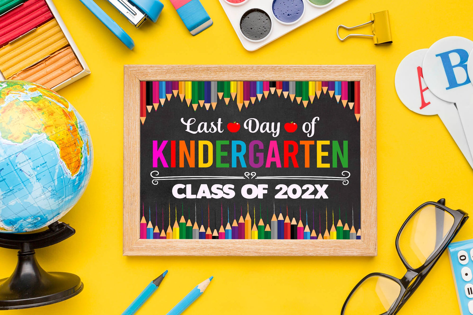 DIY Last Day Of Kindergarten Sign Template | End of School Year Poster ...