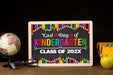 DIY Last Day Of Kindergarten Sign Template | End of School Year Poster