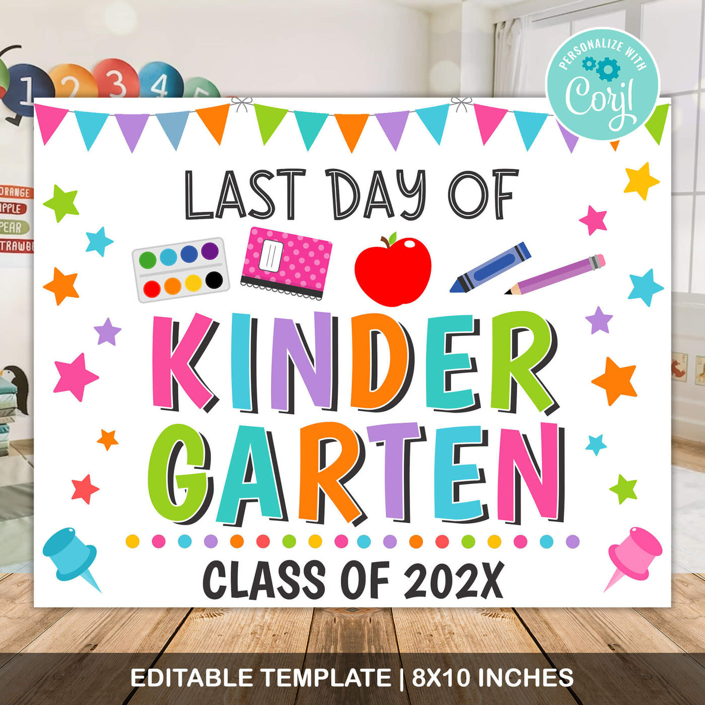 Customizable Last Day Of Kindergarten Sign Template | End of Year ...