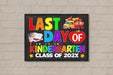 DIY Last Day Of Kindergarten Sign | Kinder End of Year Poster Template