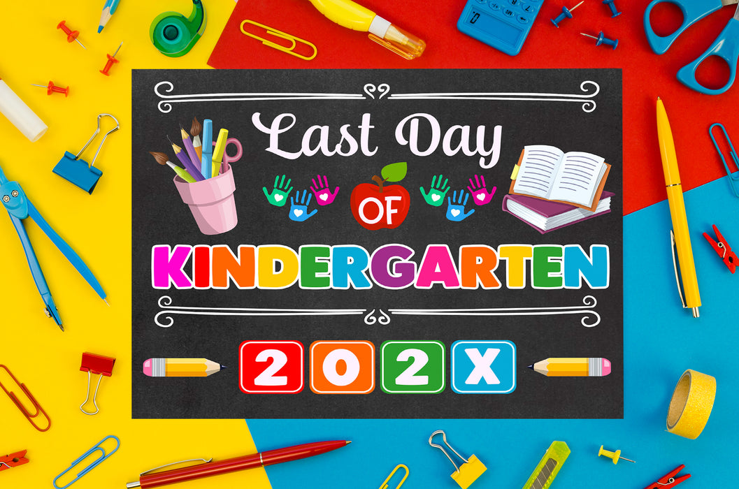 Last Day Of Kindergarten Sign Template | Customizable Kinder End of Year Poster