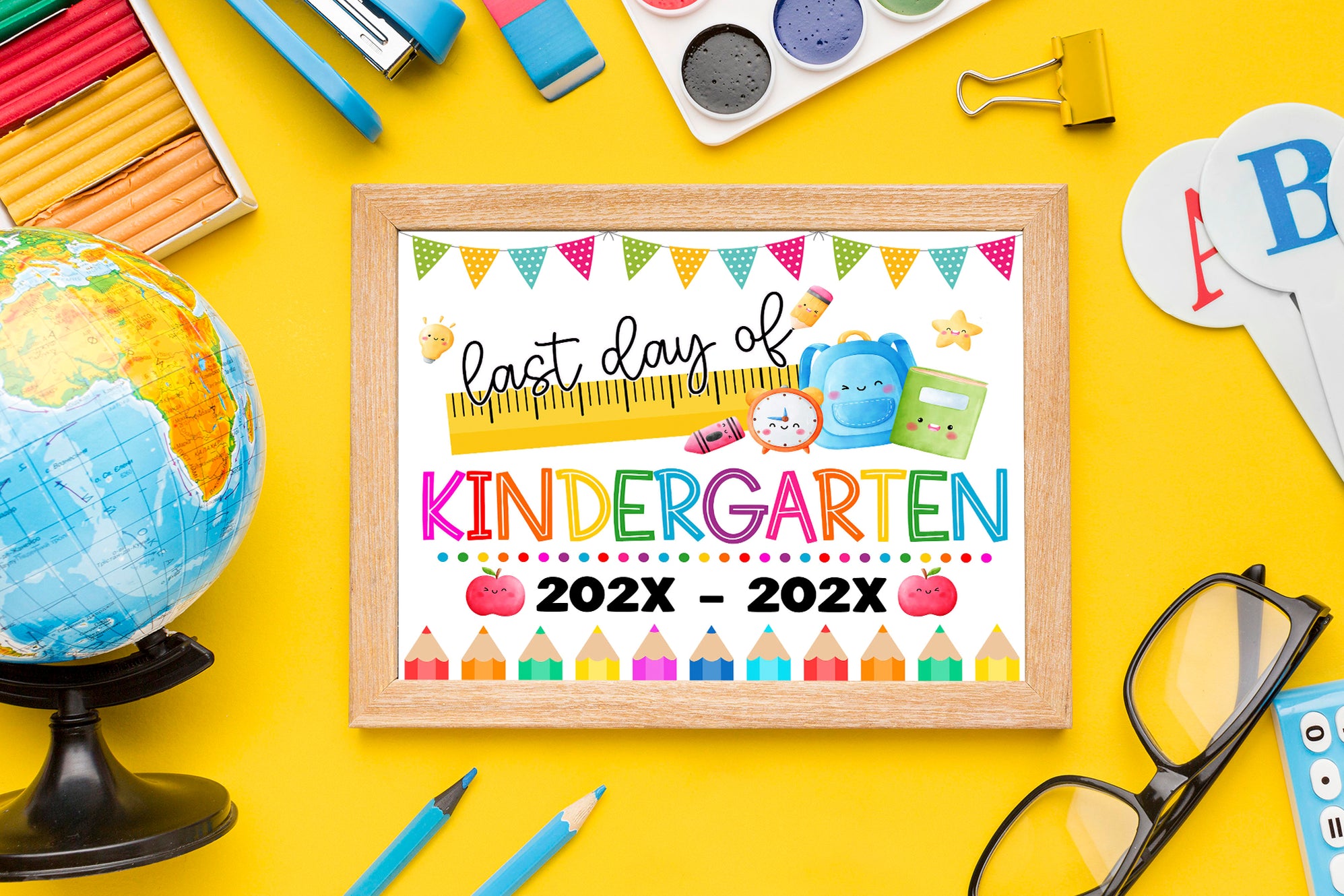 Customizable Kinder End of Year Sign Template | Last Day Of ...