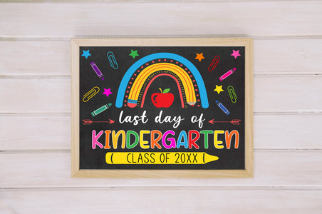 DIY Kinder End of Year Sign | Last Day Of Kindergarten Poster Template ...