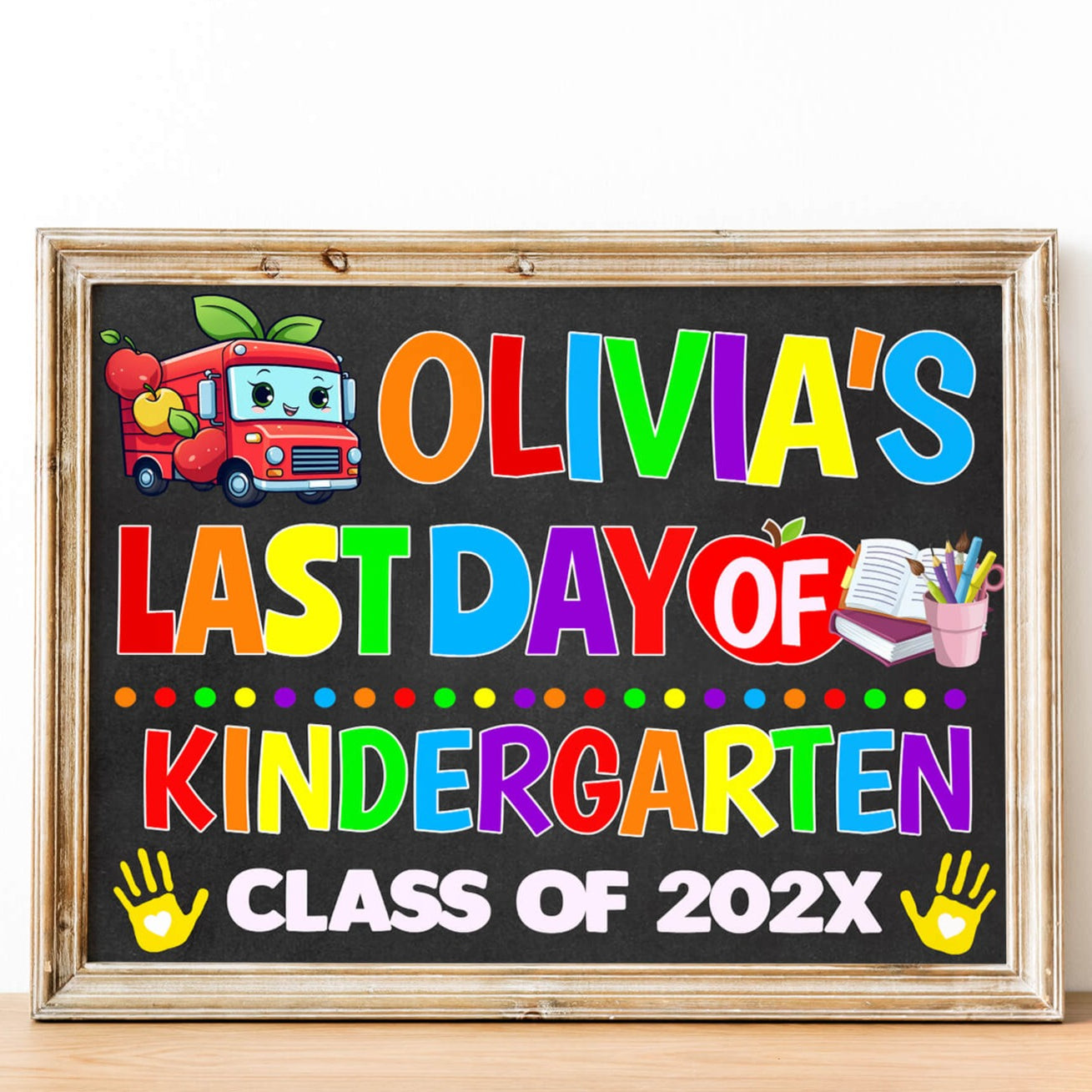 DIY Last Day Of Kindergarten Sign With Name | Kinder End of Year Poster ...