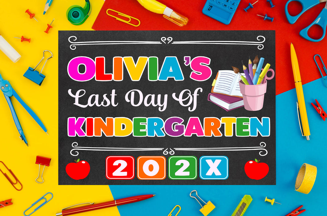 Last Day Of Kindergarten Sign With Name Template | Customizable Kinder End of Year Poster