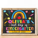 DIY Kinder End of Year Sign With Name | Last Day Of Kindergarten Poster Template