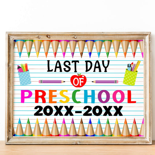 Customizable Last Day Of Preschool Sign Template | Modern End of School Poster