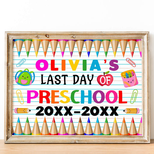 Customizable Last Day Of Preschool Sign With Name Template | Modern End of School Poster