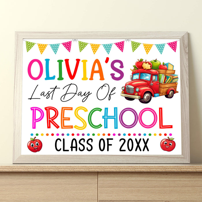 DIY Last Day Of Preschool Sign With Name | Preschool End of Year Signage Poster Template
