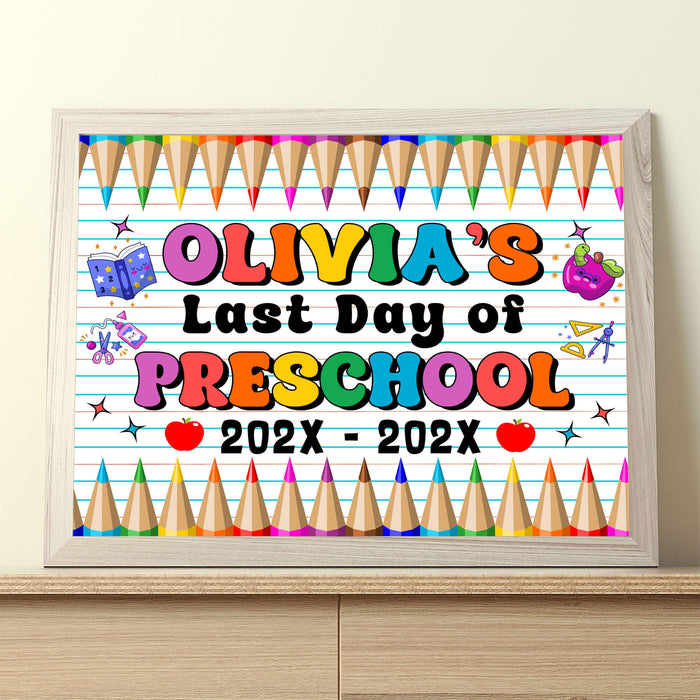 Last Day Of Preschool Sign With Name Template | Customizable Preschool End of Year Poster