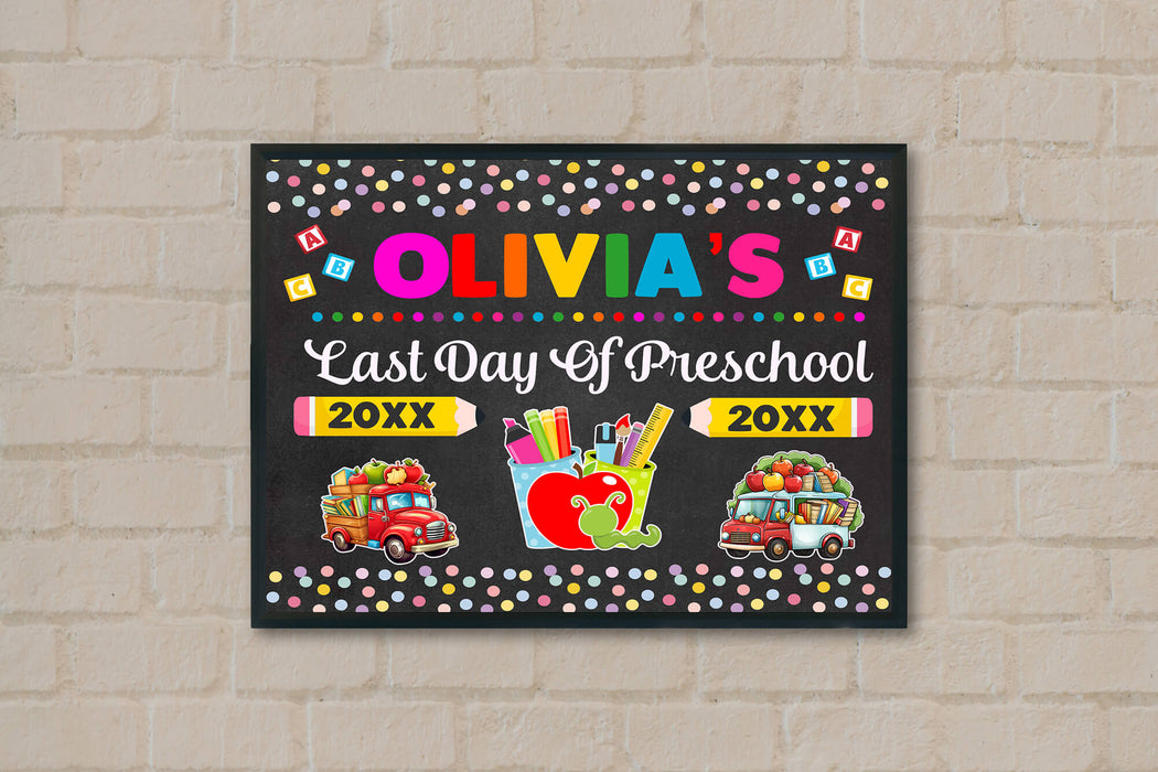 Customizable Preschool End of Year Sign | Last Day Of Preschool  With Name Poster Template
