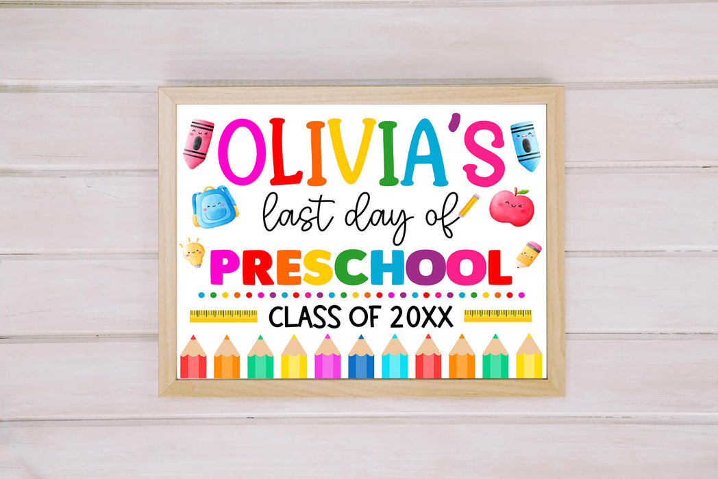 Last Day Of Preschool Sign With Name Template | School End of Year Poster
