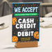 PDF We Accept Payments Cash, Credit and Debit Sign | Printable Fundraisers, Bake Sales, Craft and Cookie Booth Sign