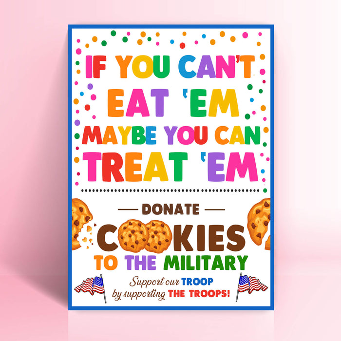 Printable If You Can't Eat 'Em Treat 'Em Sign | Cookies for Military Troops