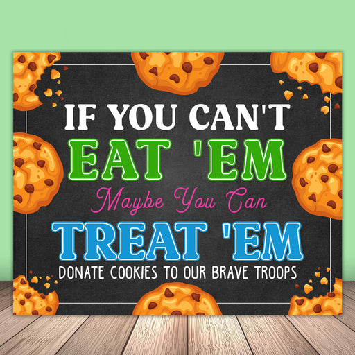PDF Cookies for Military Troops Signage | Printable If You Can't Eat 'Em Treat 'Em Booth Sign