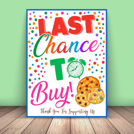 Printable Cookie Last Chance To Buy Signage | PDF Cookie Booth Sign