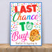 Printable Cookie Last Chance To Buy Signage | PDF Cookie Booth Sign