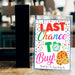 Printable Cookie Last Chance To Buy Signage | PDF Cookie Booth Sign