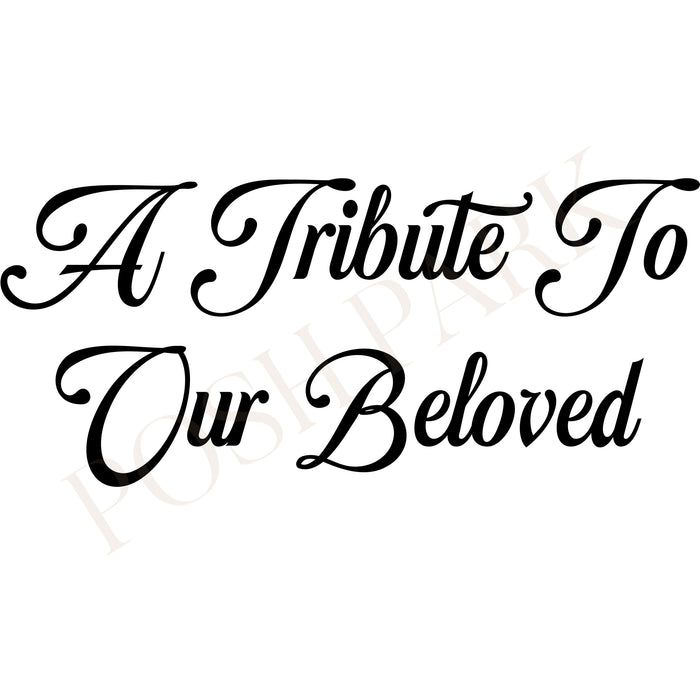 Set of 4 A Tribute To Our Beloved Funeral Word Art Title | Transparent Pre-made Funeral Program Header