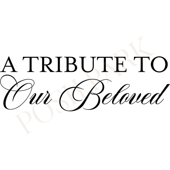 Set of 4 A Tribute To Our Beloved Funeral Word Art Title | Transparent Pre-made Funeral Program Header