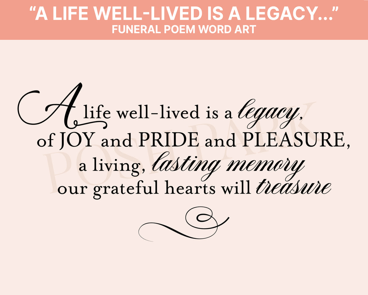 A Life Well-Lived Is A Legacy Funeral Poem Word Art | Transparent Pre ...