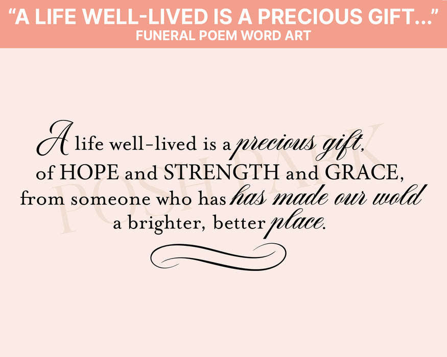 A Life Well-Lived Is A Precious Gift Funeral Poem Word Art  | Transparent Pre-made Funeral Program Poem