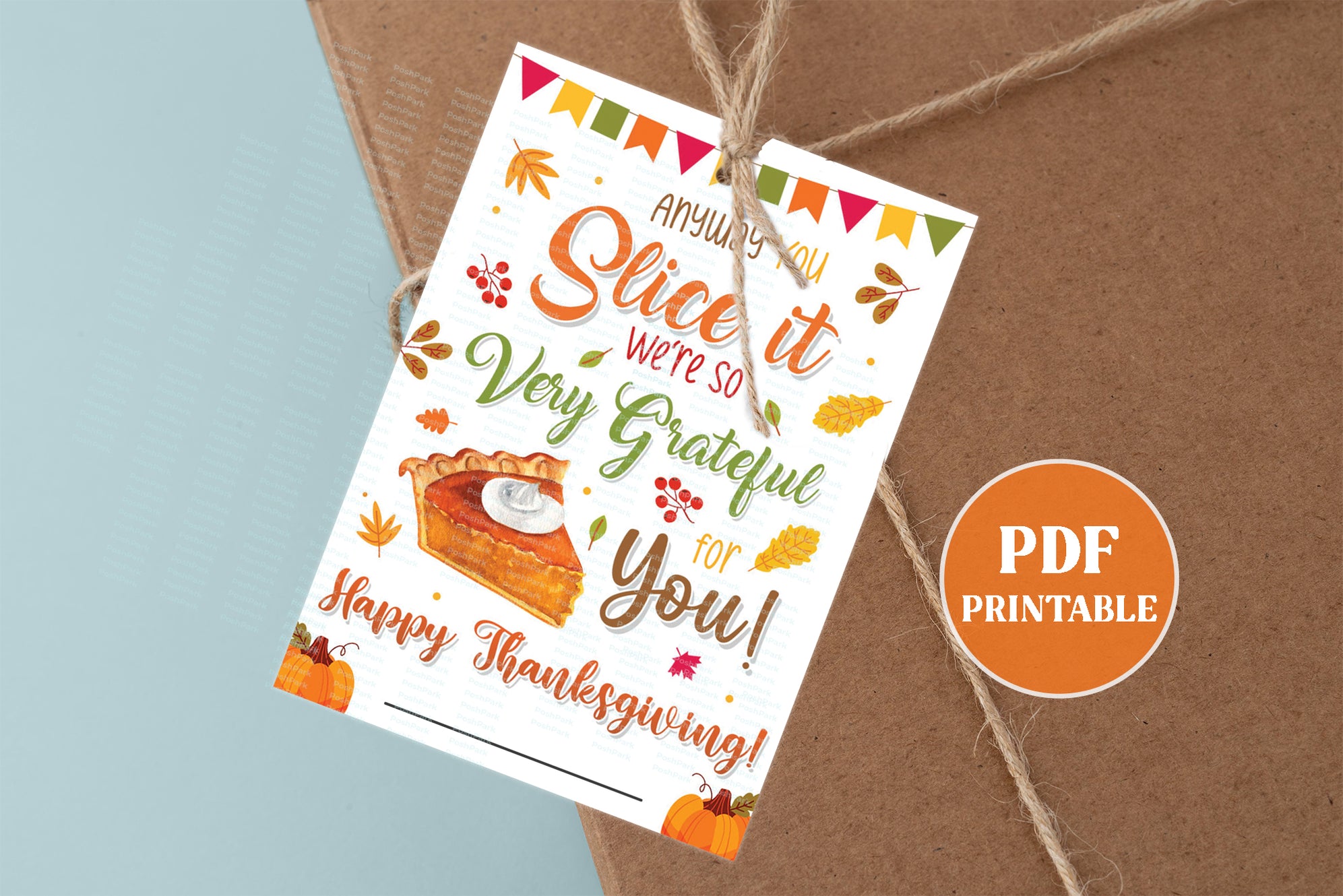 Printable PDF Any Way You Slice It Tags, Printable Appreciation Gift T ...