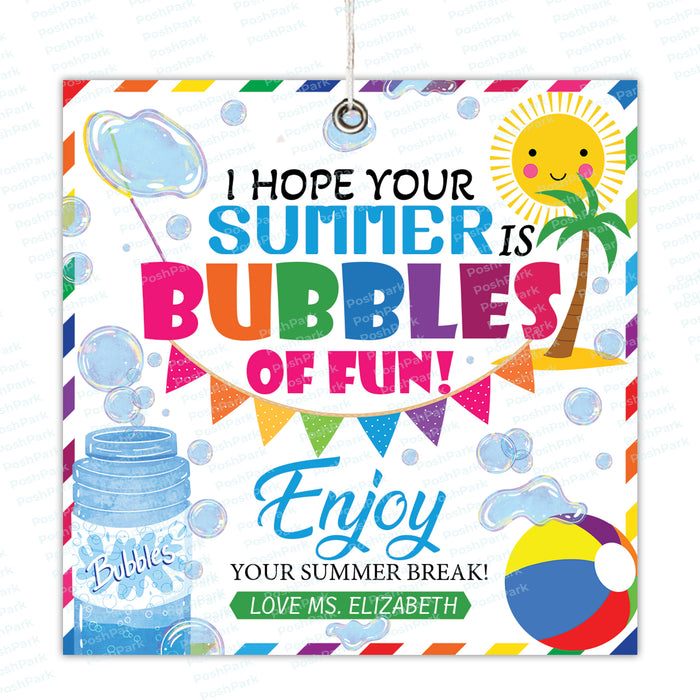 Editable Bubbles of Fun Summer Gift Tag, End of School Year Tags, Summer Vacation Favor Tag