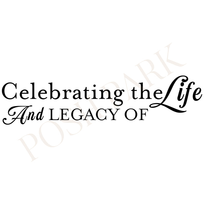 Sets of 4 Celebrating the Life And Legacy Of Funeral Program Header | Transparent Pre-made Funeral Word Art Title