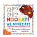 teacher sign, teacher Appreciation, staff appreciation, cookie tag, Cookie Gift Tag, Thank You Gift Tag, Cookie Thank You, cookie thank, you editable, you gift tag, chip chip, hooray editable, chip chip hooray tag