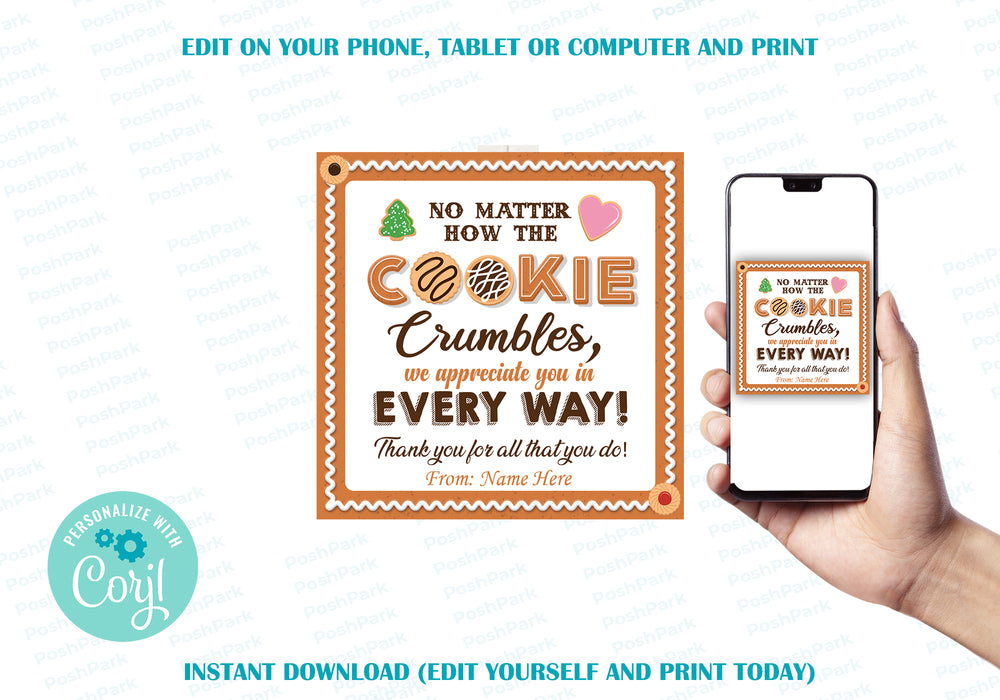 editable-cookie-tag-no-matter-how-the-cookie-crumbles-tag-cookie-app-posh-park for Cookie Teacher Appreciation Printable Free Editable Cookie Tag, No Matter How the Cookie Crumbles Tag, Cookie App — Posh Park for Cookie Teacher Appreciation Printable Free