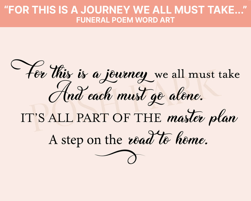 For This Is A Journey We All Must Take Funeral Poem Word Art  | Transparent Pre-made Funeral Program Poem