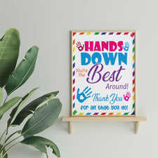 PDF Printable Hands Down You're The Best Around Sign, Staff and Teache ...