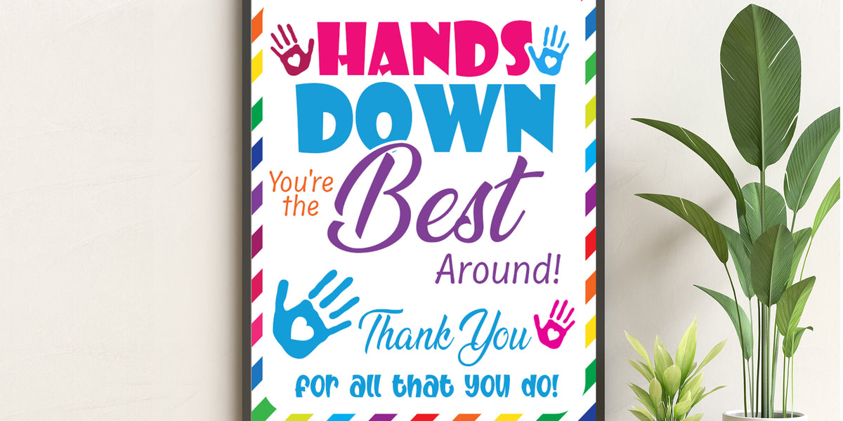 pdf-printable-hands-down-you-re-the-best-around-sign-staff-and-teache-posh-park for Free Printable Teacher Appreciation Signs PDF Printable Hands Down You're The Best Around Sign, Staff and Teache — Posh Park for Free Printable Teacher Appreciation Signs