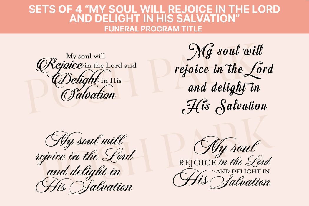 Sets of 4 My Soul Will Rejoice In The Lord And Delight In His Salvation Funeral Program Word Art Titles | Transparent Pre-made Funeral Header