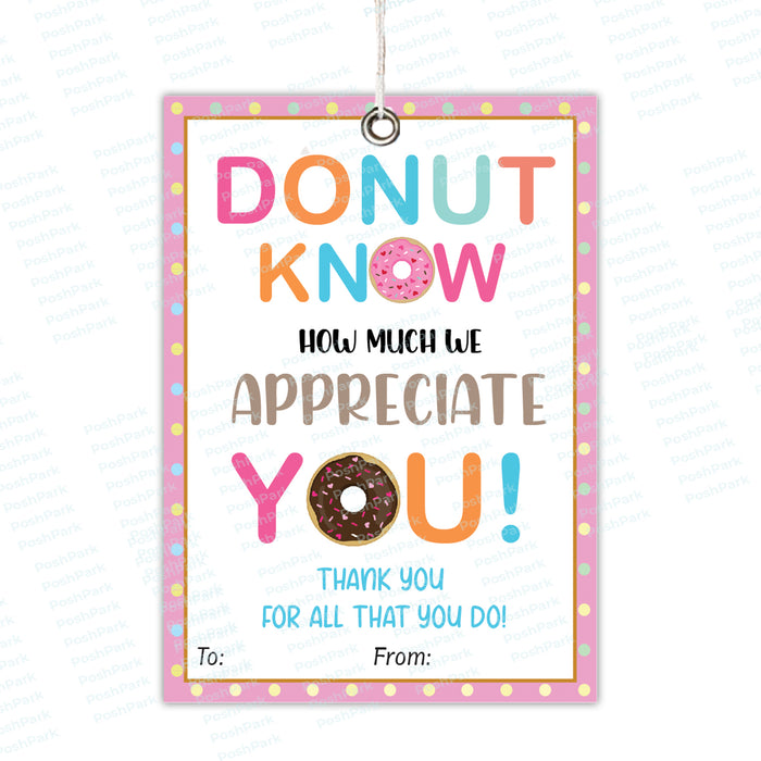 printable thank you, staff appreciation, Thank You Gift Tag, donut appreciation,  Donut tags, donut thank you tag, Teacher Appreciation, favor tags, Coffee Gift Tag, Donut Know What, We'd Do Without You, printable tags, thank you cookies