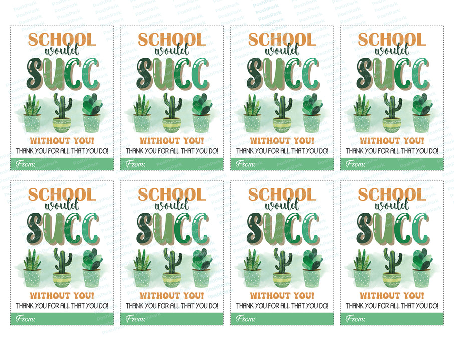 free printable succulent gift tags PDF School Would SUCC Without You Tag, Printable Succulent Favor Tag, — Posh Park
