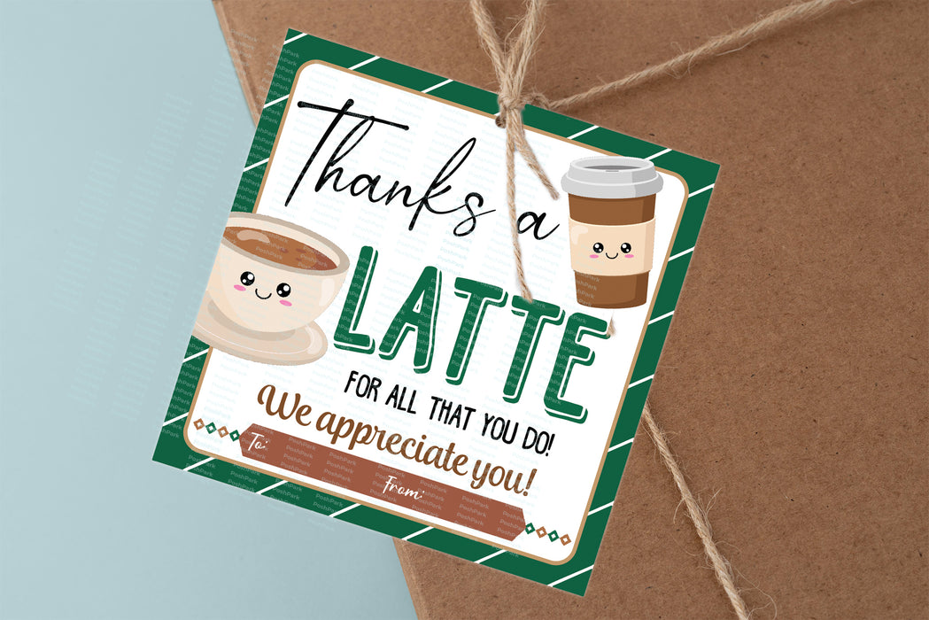 &nbsp;staff appreciation, appreciation party, gift tag printable, gift tag template, Thanks A Latte, thanks a latte favor, coffee gift tags, Tag Download, Appreciation Tags, Printable Thank You, thank you tags, thank you printable, thank you cookies